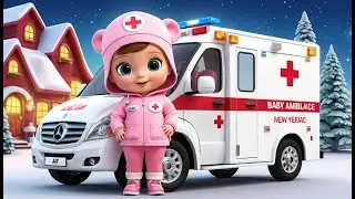 Baby Ambulance New Year Helpers | Fun New Year Learning Song for Kids