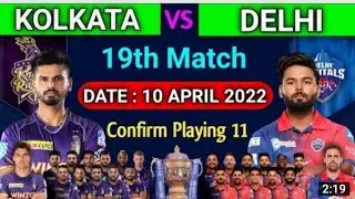 IPL 2022 KKR VS DC BOTH PLAYING 11/DC VS KKR PLAYING 11