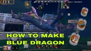 HOW TO MAKE BLUE DRAGON | Last Island Of Survival