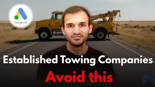 6 Mistakes Established Towing Businesses Can Make With Google Ads?