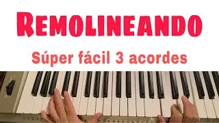REMOLINEANDO PIANO FÁCIL | REMOLINEANDO (La Menor) FÁCIL Y SENCILLO