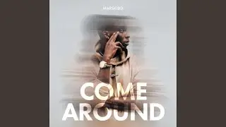 Come Around