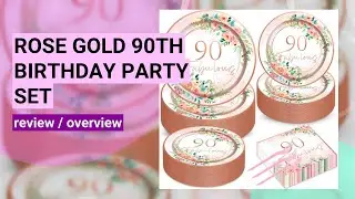 Review: Stunning Rose Gold 90th Birthday Party Tableware Set for 50 Guests!