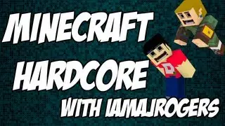 Minecraft Co-op Hardcore Survival - 6 - Adventure Time! (ft.IamAJRogers)