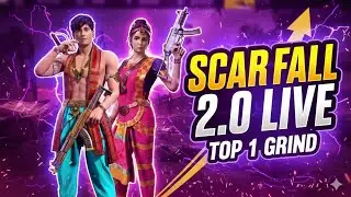 SCAR FALL 2.0 🔥 TOP 1 GRIND | New Update Ranked Gameplay @ScarFall2.0 