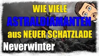 SCHATZLADEN &Ouml;FFNEN - Neverwinter [deutsch]