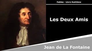 Les Deux Amis - Fables - Jean de La Fontaine