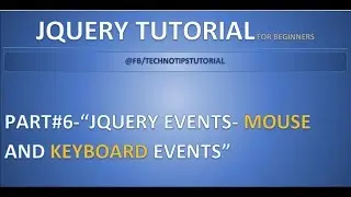 Part 6 - Jquery Events - #Mouse & Keyboard Events| click, dblclick, mousedown, mouseup methods