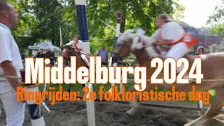 Ringrijden: 2e folkloristische dag Middelburg 2024