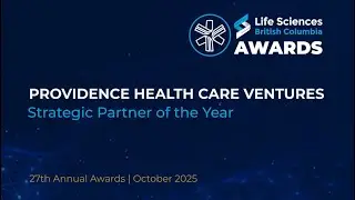 27th Annual LSBC Award - Awards Video - Providence Health Care Ventures