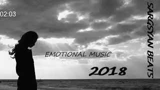 Sargsyan Beats - Emotional Music 2018