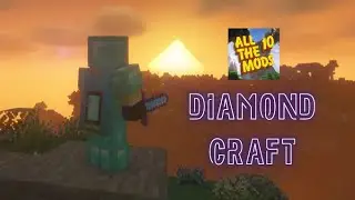 DiamondCraft #1|AllTheMods10|(silent stream)