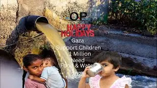 A Million Children in Gaza Still Need Water and Food