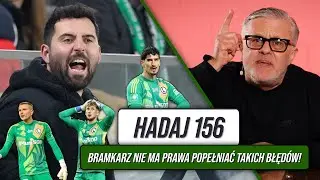 HADAJ 156 - SMRÓD W LEGII CORAZ MNIEJSZY. DOPING NA REPREZENTACJI??? MOJE NOWE ULUBIONE SŁOWO!