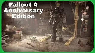 Fallout 4 Anniversary Edition уже доступен