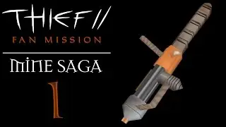 Thief Mission: Mine Saga: DarkStone Mine - 1 - Nothing Special