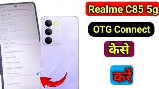 Realme c85 me otg kaise on karen | how to enable otg setting in realme c85 mobile me