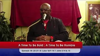 A Time To Be Bold; A Time To Be Humble