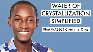 WAEC Chemistry Tutorial Questions & Answer 2026 On Water Of Crystallization (Top 10)