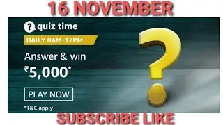 Amazon Daily morning Quiz Answers today | 16 NOVEMBER 2020 | Win  5000 pay balance