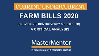 Farm Bills 2020 (Provisions, Controversy & Protests) : A Critical Analysis