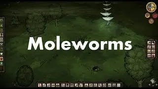 Don't Starve: Reign of Giants Expansion - Moleworms