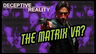 'Deceptive Reality VR' got me feeling like neo || Moments