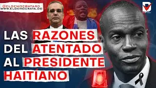 ¿Quién #ordenó el #ataque? Las oscuras #razones tras el #atentado al #presidente de #Haití