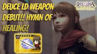 DEUCE LD WEAPON DEBUT! HYMN OF HEALING! Dissidia Final Fantasy: Opera Omnia