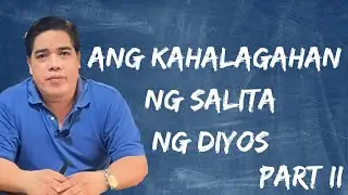 ANG KAHALAGAHAN NG SALITA NG DIYOS (PART II) I PASTOR RON YEPES