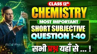 Chemistry Class 12 One Shot 🔥 | Most important short subjective Question 1-40 | Education Baba