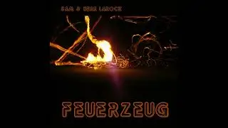 Sam & Herr LaRock - Feuerzeug