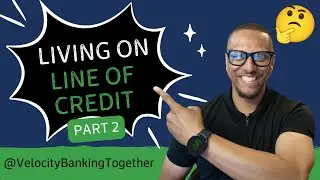How We Live on a Line of Credit (Part 2) | Why We Moved to an All-In-One Loan