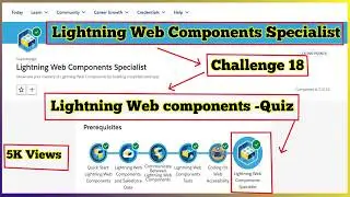 Lightning Web Components - Quiz | Lightning Web Components Specialist | Challenge 18