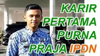 PEKERJAAN PERTAMA LULUSAN KEDINASAN IPDN - iPDN #11