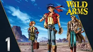 Wild Arms | Let's Play - First Playthrough | Part 1