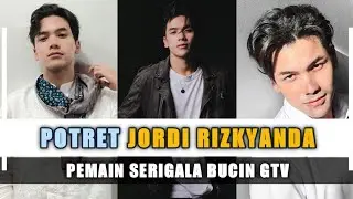 Potret Jordi Rizkyanda | Pemain Srigala Bucin GTV
