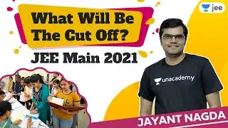 JEE Main 2021: What Will Be The Cutoff? | Unacademy JEE | Jayant Nagda #shorts