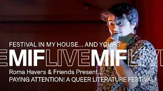 MIF Live | PAYING ATTENTION! An Online Queer Literature Festival with Roma Havers & Friends