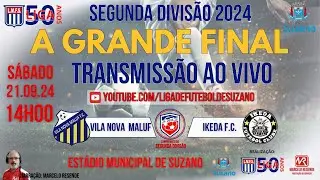 CAMPEONATO DA SEGUNDA DIVIS&Atilde;O 2024 - FINAL.