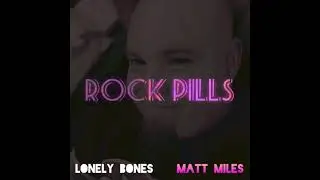 Lonely Bones (single) by Matt Miles