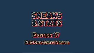 Sneaks & Stats Podcast Episode 67 - The Strange Start to NBA Free Agency 2025 #nbafreeagency #nba