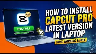 Laptop/mac లో CapCut Pro ఎలా డౌన్&zwnj;లోడ్ చేసుకోవాలి? (Step-by-Step Guide in Telugu) 🎬🔥
