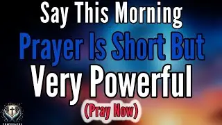 A Blessed Morning Prayer | Be My Strength Today & Direct My Steps, Lord