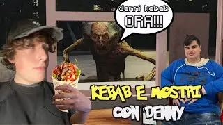 kebab è mostri con @RobDenny09