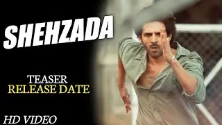 Shehzada Movie Teaser Release Date, Kartik Aaryan, Kriti Sanon, Shehzada Official Teaser