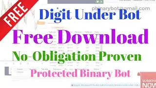 Free Binary.com Bot - Digit Under Binary Bot | No-Obligation Proven And Protected Binary Bot