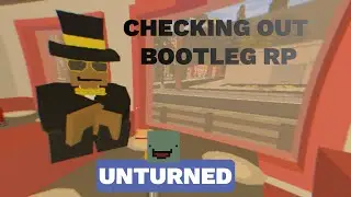 Checking out Bootleg RP