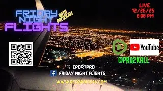Friday Night Flights 12/26/25: T'was the Night After Christmas.... HABARI GANI