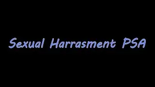 College Harassment PSA